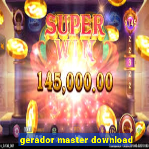 gerador master download