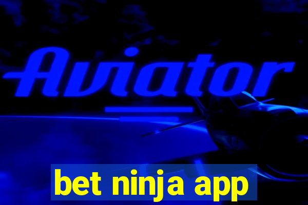 bet ninja app