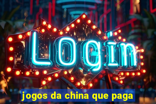 jogos da china que paga