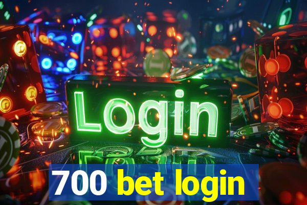 700 bet login