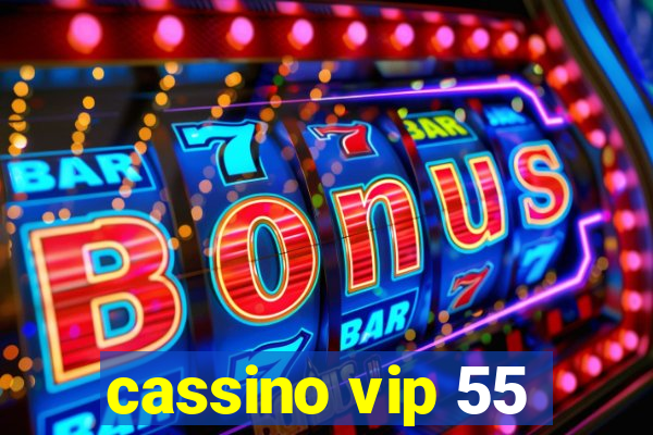 cassino vip 55