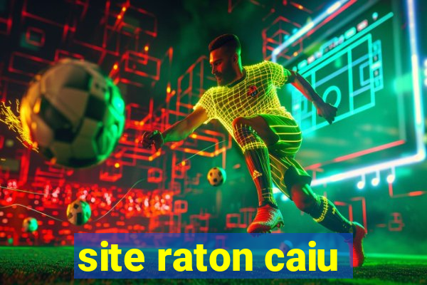 site raton caiu