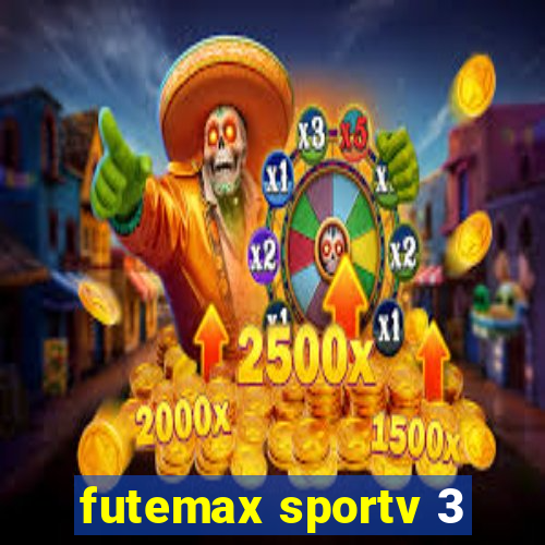 futemax sportv 3