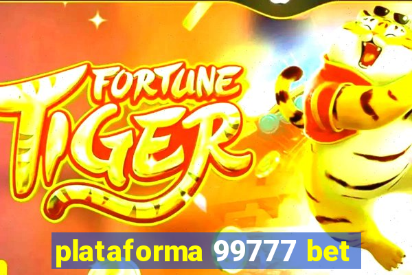 plataforma 99777 bet