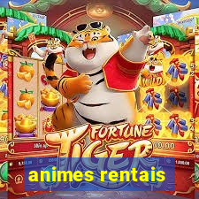 animes rentais