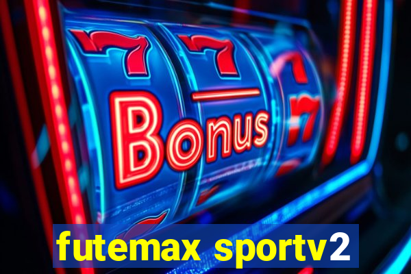 futemax sportv2