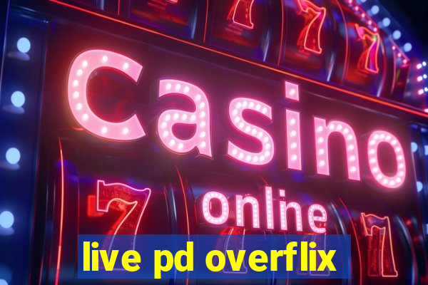 live pd overflix