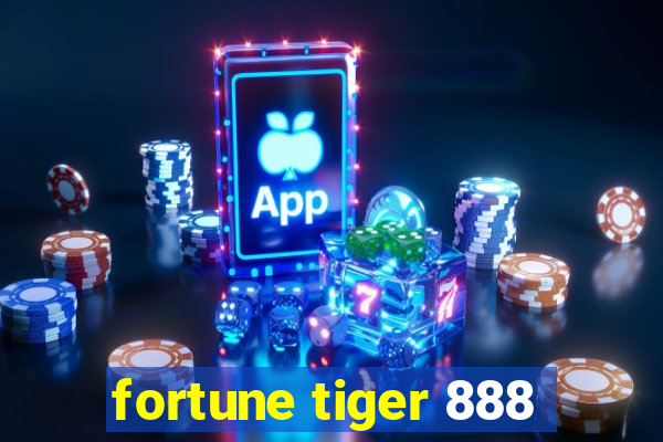 fortune tiger 888