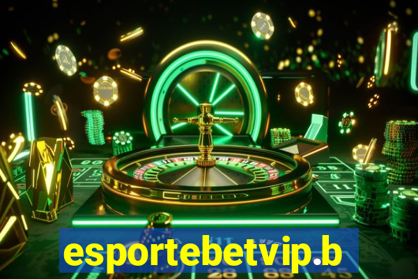 esportebetvip.bet