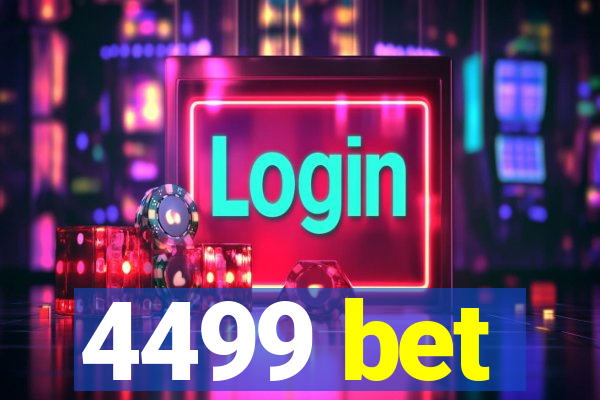 4499 bet