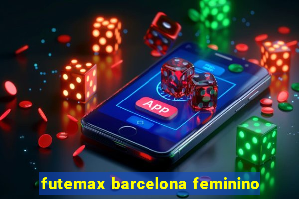 futemax barcelona feminino