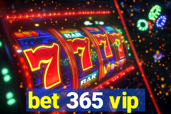 bet 365 vip