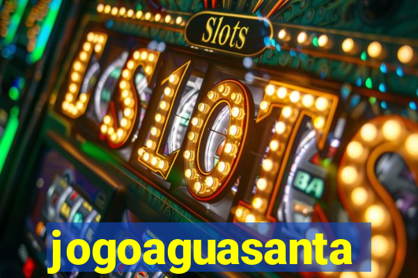 jogoaguasanta