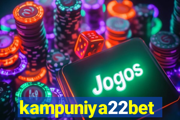 kampuniya22bet