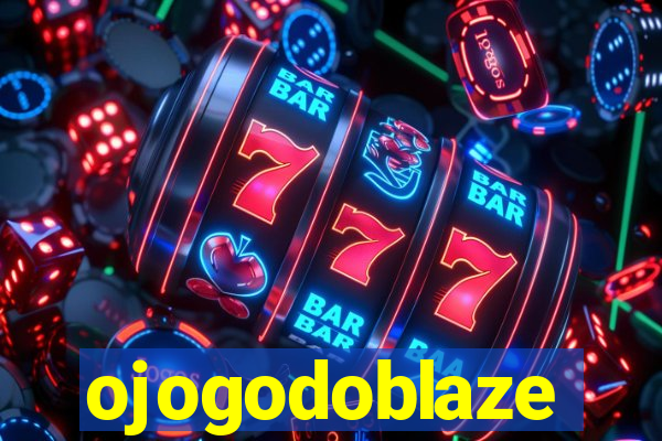 ojogodoblaze