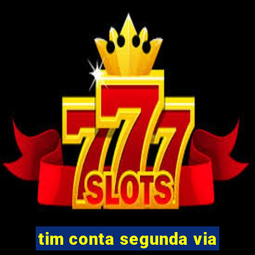 tim conta segunda via