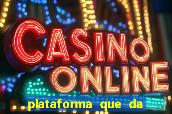 plataforma que da 5 reais no cadastro