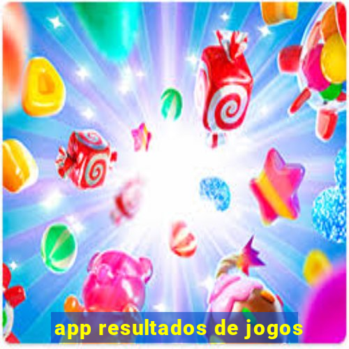 app resultados de jogos
