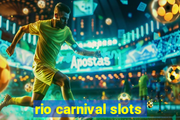 rio carnival slots