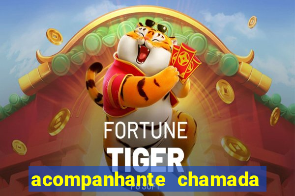 acompanhante chamada de vídeo