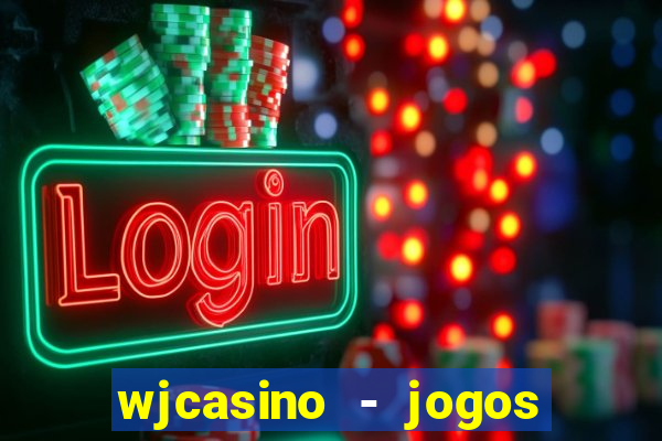 wjcasino - jogos slots premium