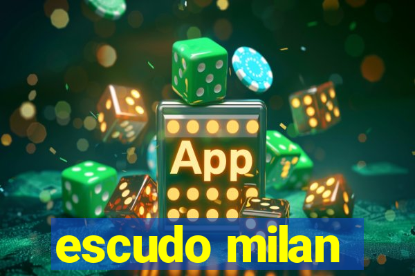 escudo milan