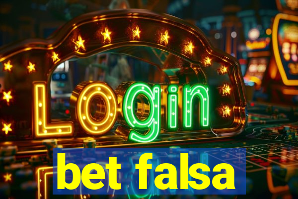 bet falsa