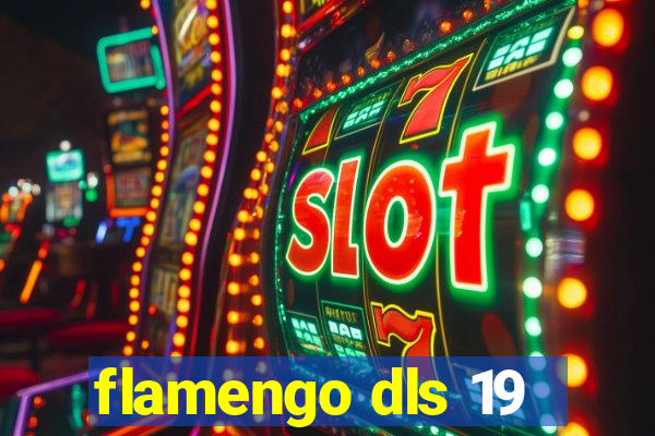 flamengo dls 19