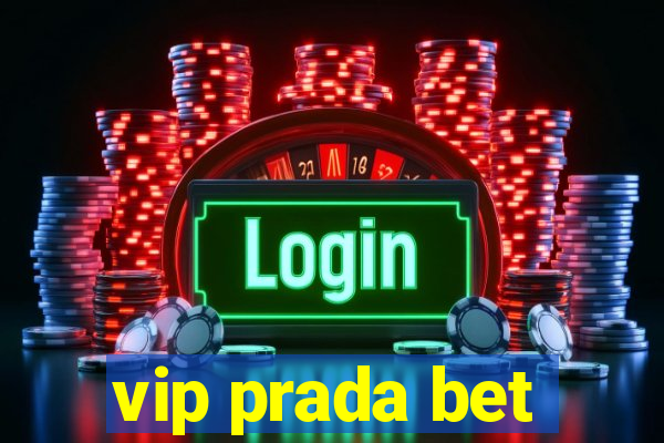 vip prada bet