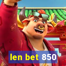 len bet 850