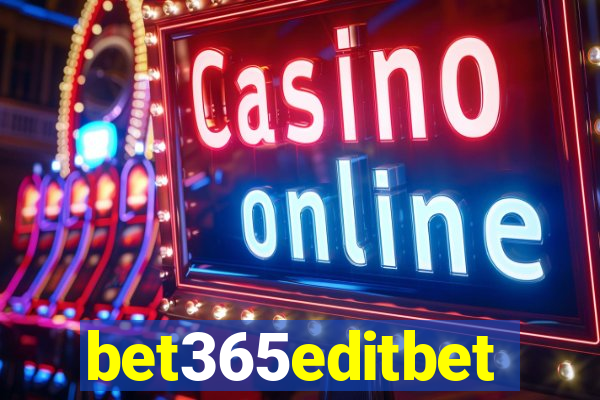 bet365editbet