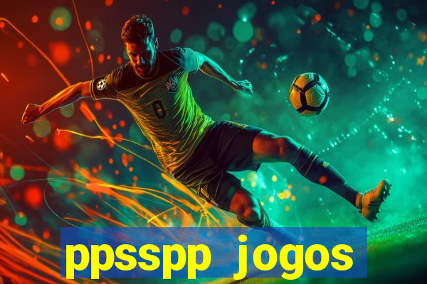 ppsspp jogos download mediafıre