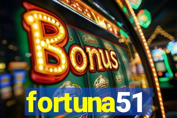 fortuna51