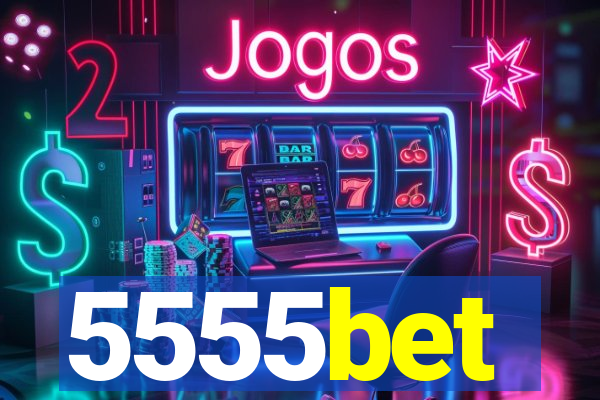 5555bet