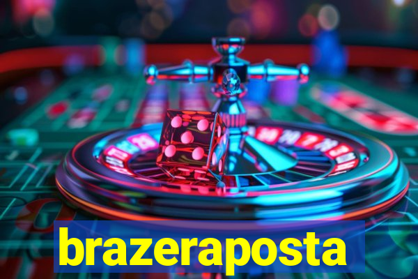 brazeraposta