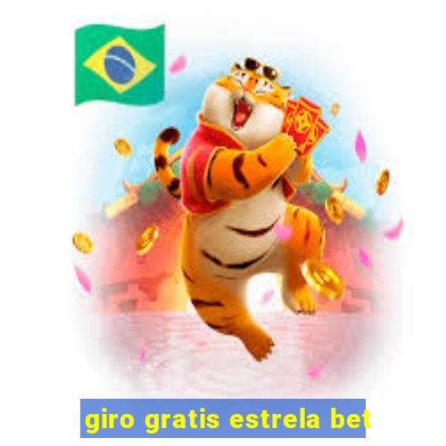 giro gratis estrela bet