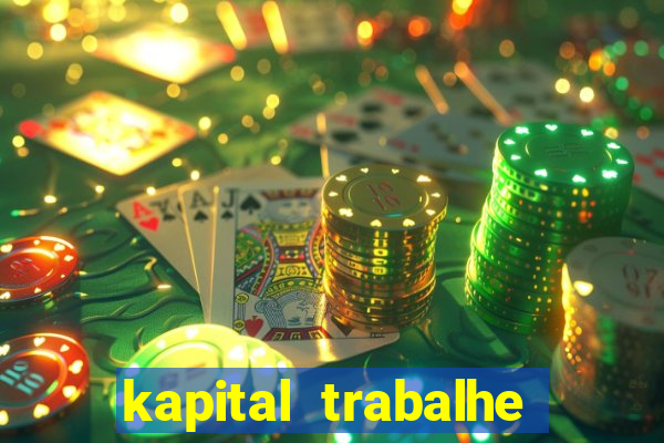 kapital trabalhe conosco porto velho