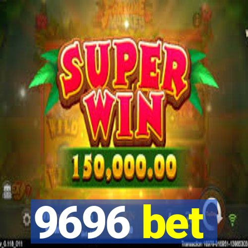 9696 bet