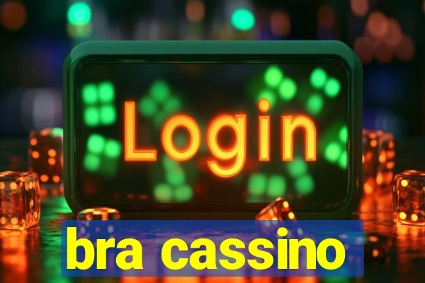 bra cassino