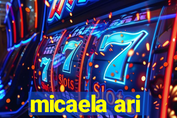 micaela ari