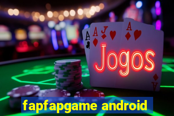 fapfapgame android