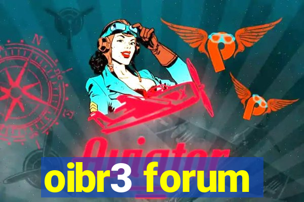 oibr3 forum