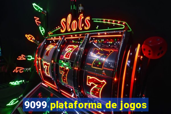 9099 plataforma de jogos