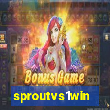 sproutvs1win