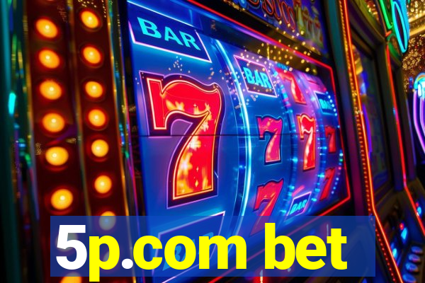 5p.com bet