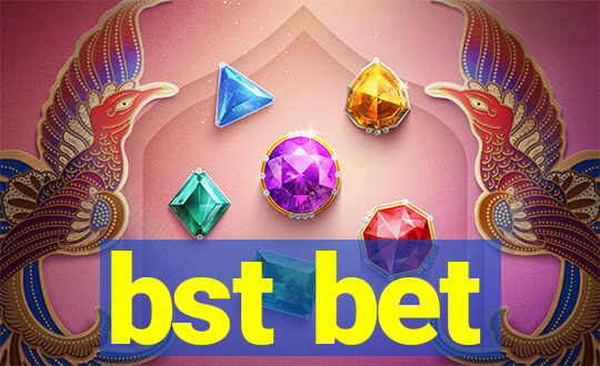 bst bet