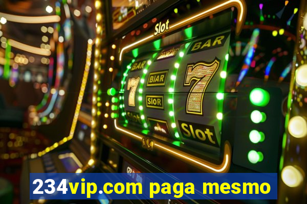 234vip.com paga mesmo