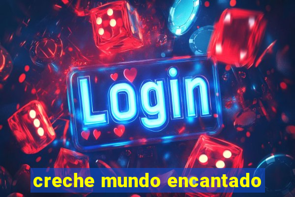 creche mundo encantado