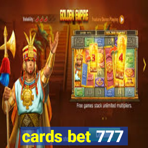 cards bet 777