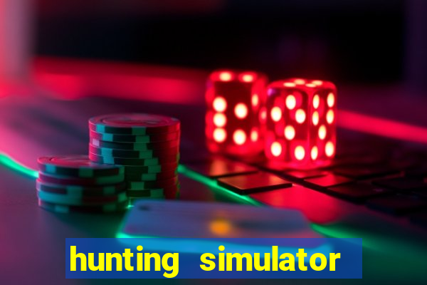 hunting simulator 4x4 dinheiro infinito download